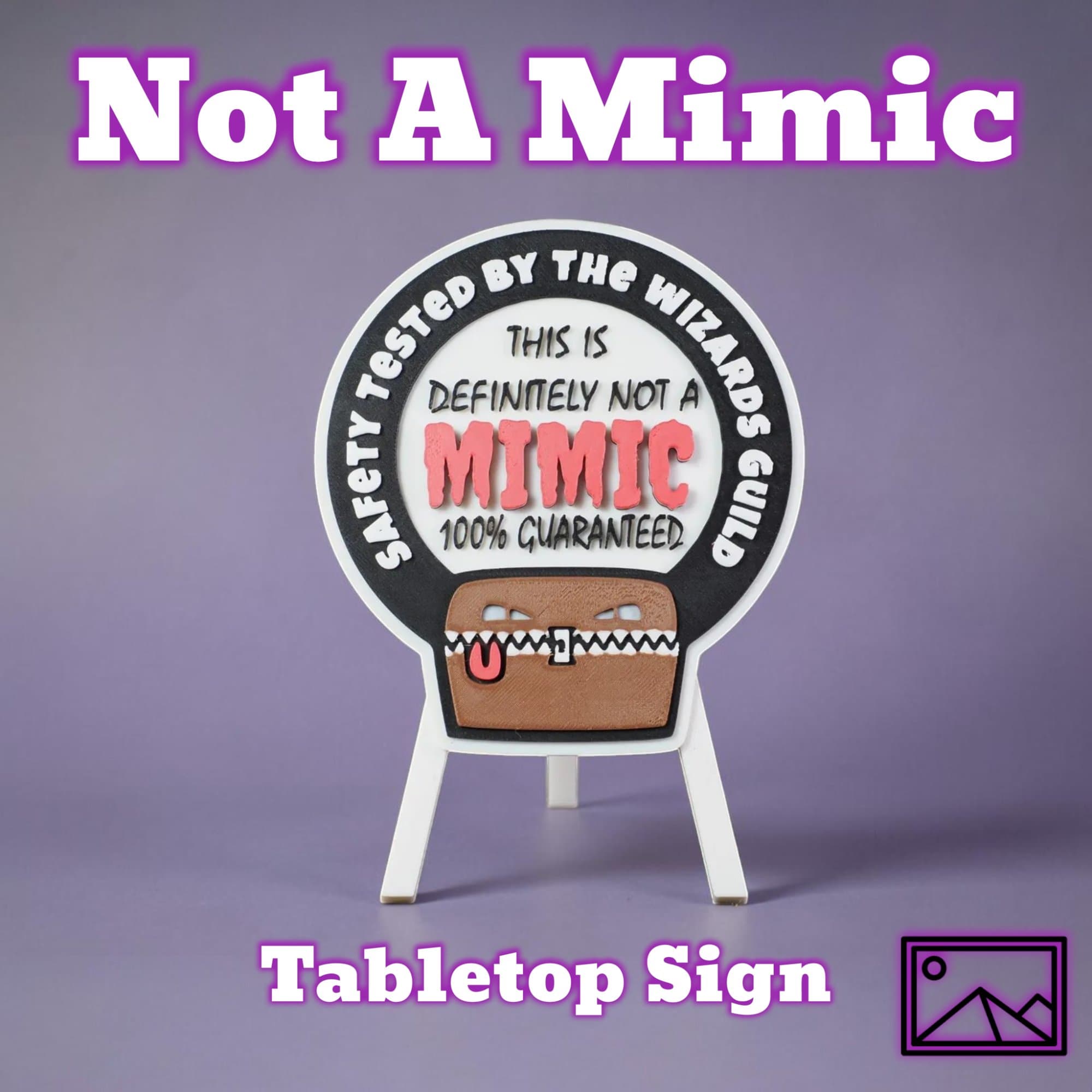 A "Definitely not a Mimic" D&D Table Sign- Dungeons and Dragons Decor